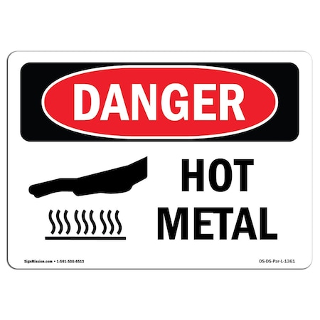 Signmission OSHA Danger Sign, Hot Metal, 5in X 3.5in Decal, 10PK, 5" W, 3.5" H, Landscape, PK10 OS-DS-D-35-L-1361-10PK